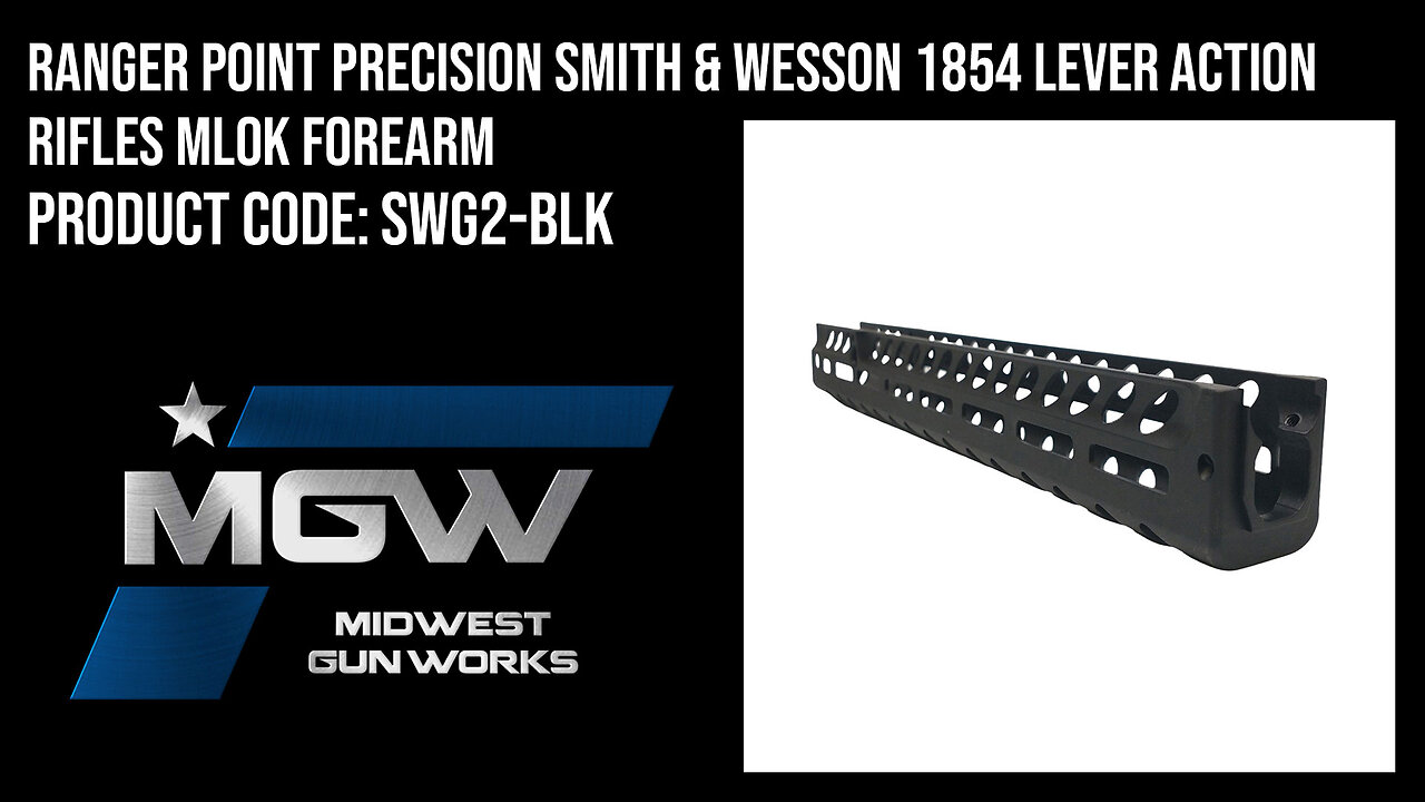 Ranger Point Precision Smith & Wesson 1854 Lever Action Rifles MLOK Forearm - SWG2-BLK