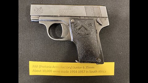 The PAF (Pretoria Arms Factory) Junior .25 acp Pistol