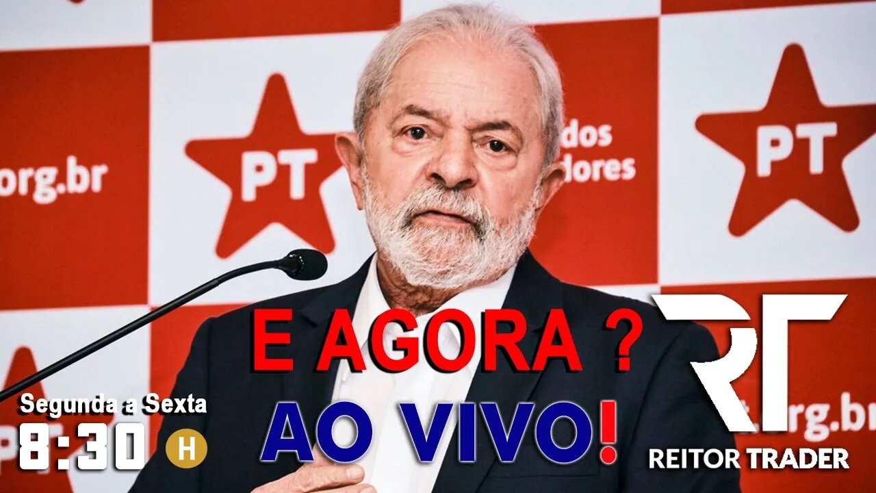 LULA PRESIDENTE. E AGORA ? - ESTRATÉGIA PARA LUCRAR NO DAY TRADE (B3)