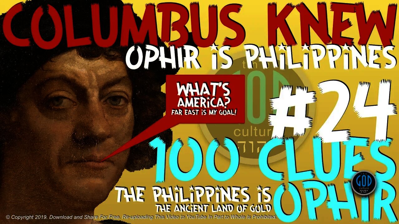 100 Clues #24: Philippines is Ophir: Columbus KNEW - Ophir, Sheba, Tarshish