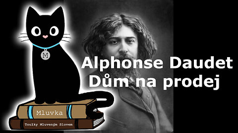 Alphonse Daudet - Dům na prodej (Mluvené slovo CZ)