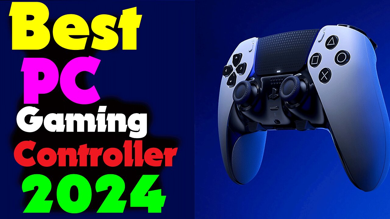 Best PC Gaming Controller Of 2024-Recommendations For Every Gamer