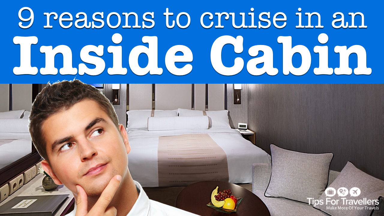 9 Reasons To Cruise In An Inside Cabin