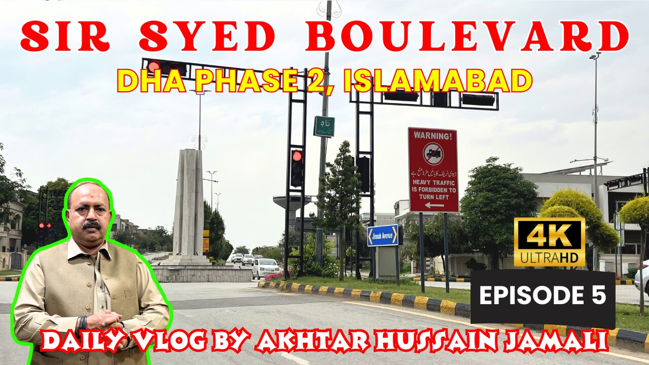 Sir Syed Boulevard Overview DHA Islamabad || 4k Video || Daily Vlog Akhtar Jamali || Episode 5