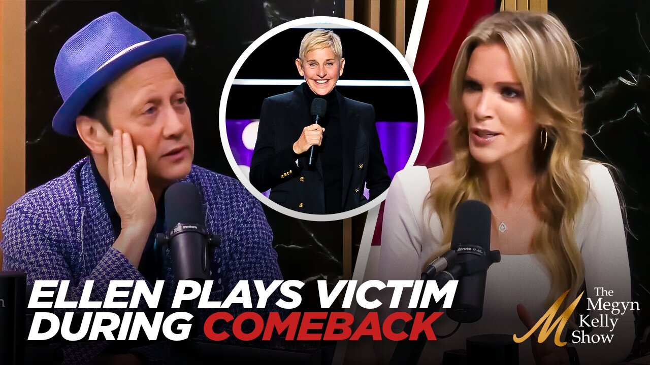 Ellen DeGeneres Plays the Victim While Making Her Comeback, with Rob Schneider and Megyn Kelly