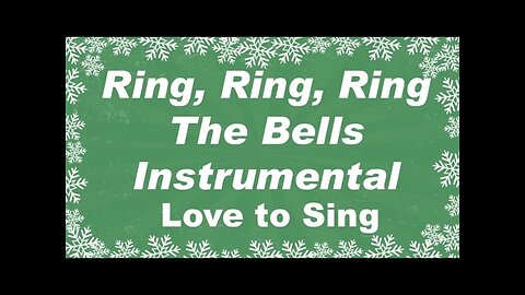 Ring Ring Ring the Bells Instrumental Christmas Music Only with Lyrics