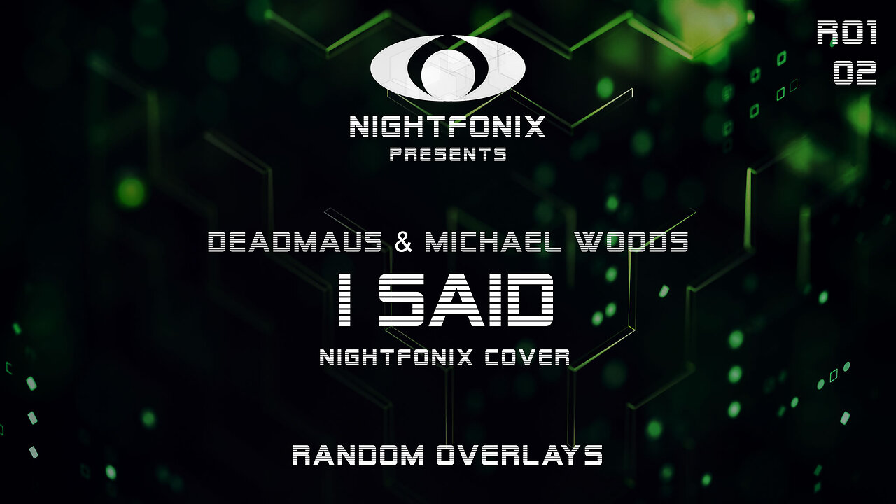 deadmau5 & Michael Woods - I Said (Nightfonix Cover)