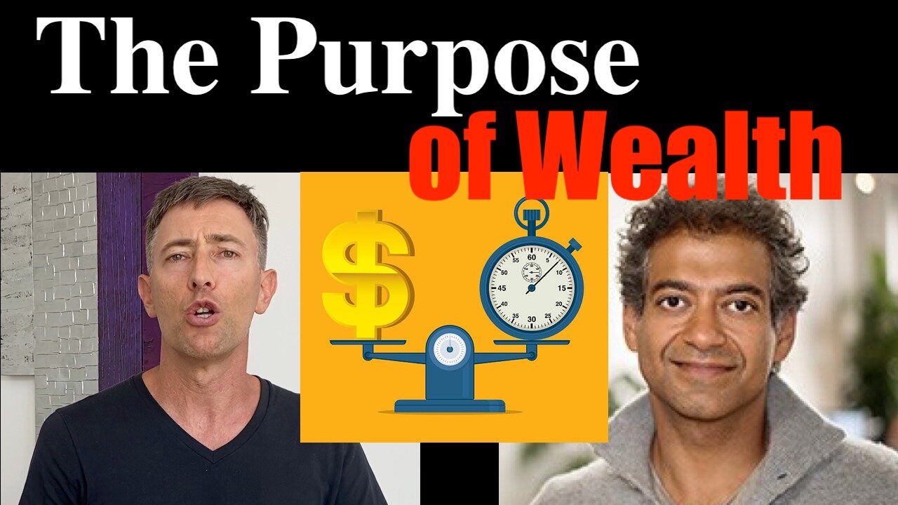 What is Wealth + the True Purpose of Accumulating it? (Naval Ravikant Fusion)