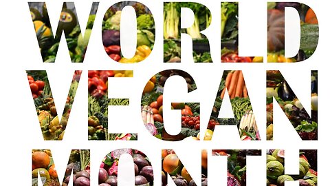 CELEBRATE WORLD VEGAN MONTH WITH MEMBERS OF BLACK VEG SOCIETY!