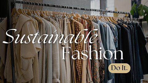 Sustainable Fashion