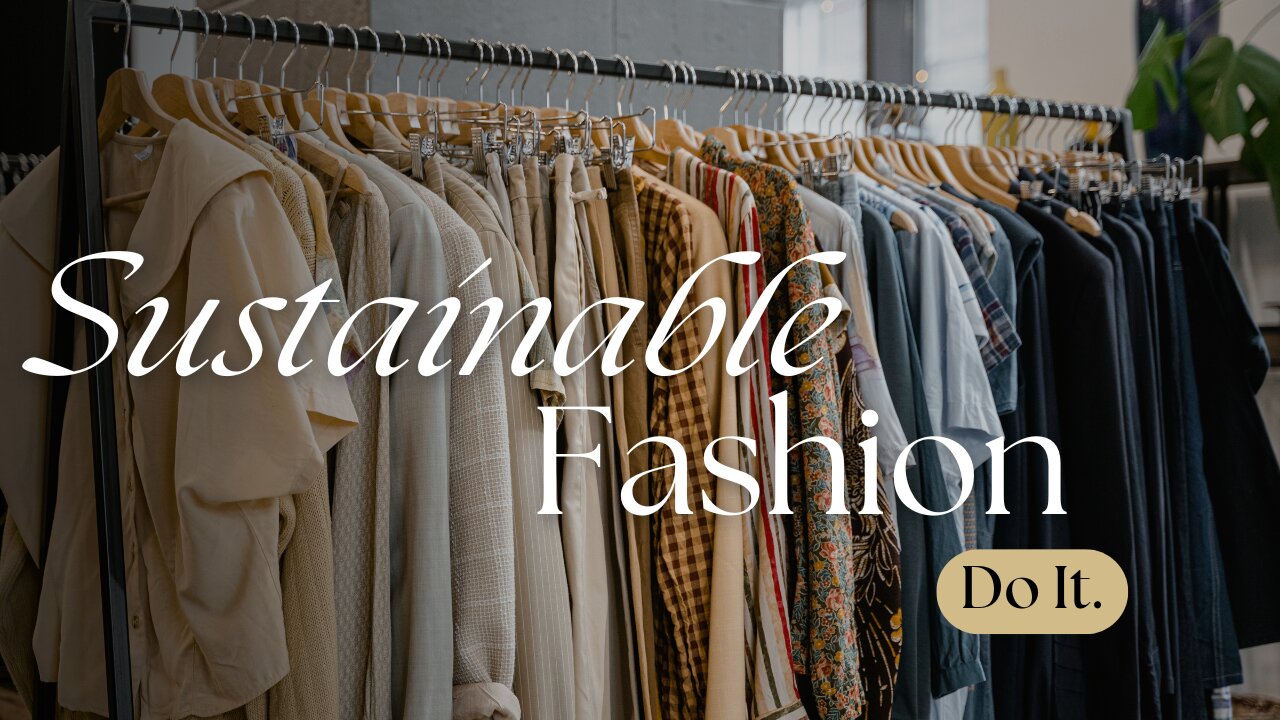 Sustainable Fashion