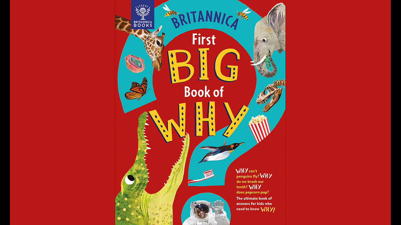 Britannica's First Big Book of Why