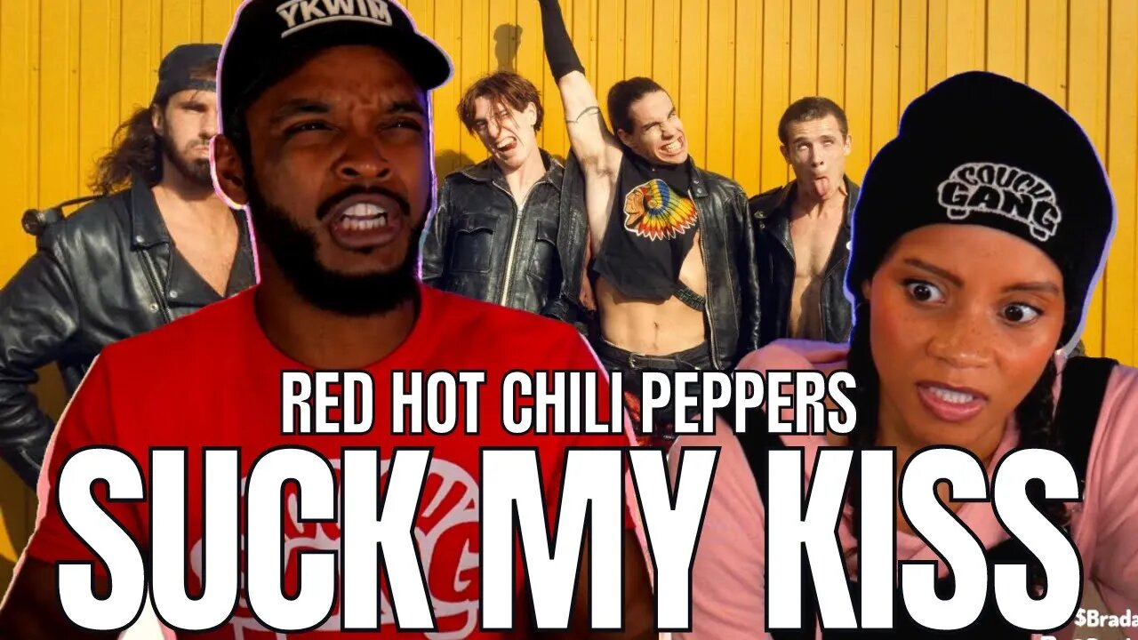 LITERAL? 🎵 RED HOT CHILI PEPPERS "SUCK MY KISS" REACTION