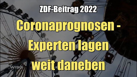 Coronaprognosen - Experten lagen weit daneben (ZDF I WISO I 16.05.2022)