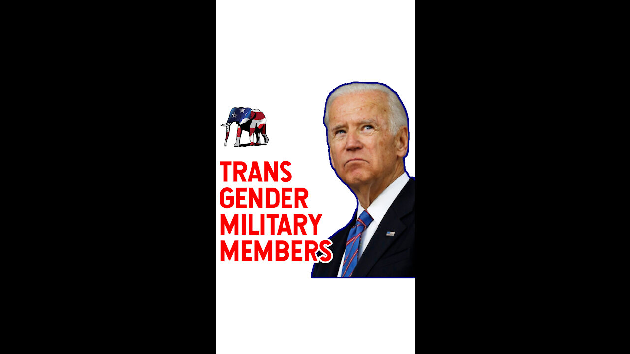 Biden Repeals President Trump's Ban on Transgender Military Members