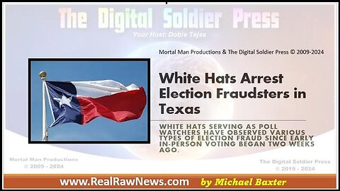 White Hats Arrest Election Fraudsters in Texas