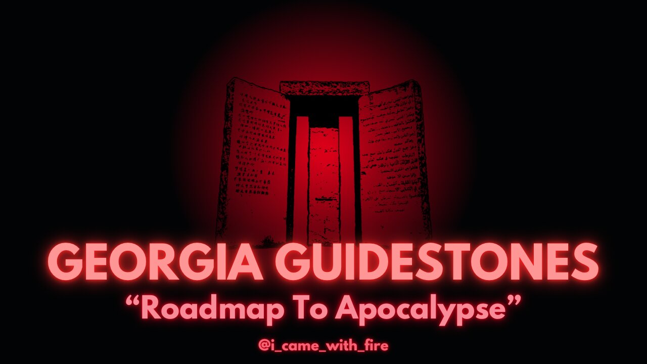 Georgia Guidestones- "Roadmap to Apocalypse"