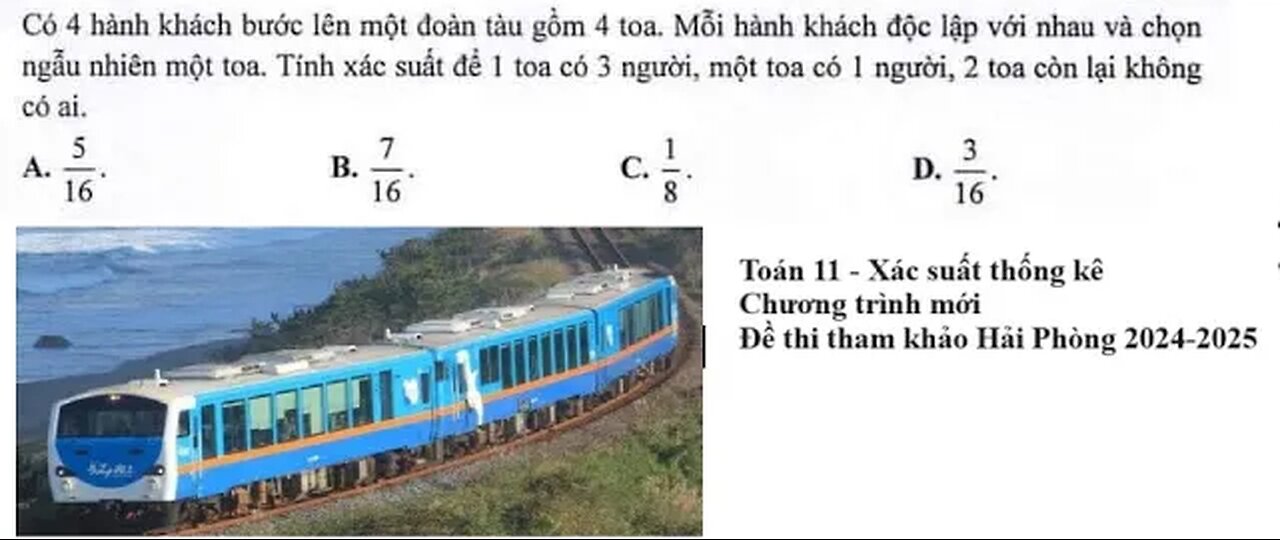 Toán 11: Đề thi tham khảo Hải Phòng 2024-2025: Có 4 hành khách bước lên một đoàn tàu gồm 4 toa. Mỗi