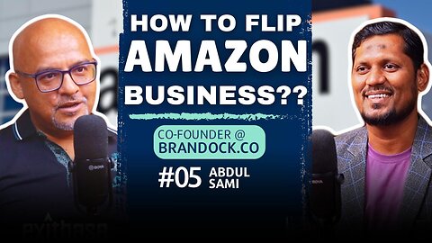 How to Flip Amazon Business?? | Podcast with Abdul Sami | EP#05