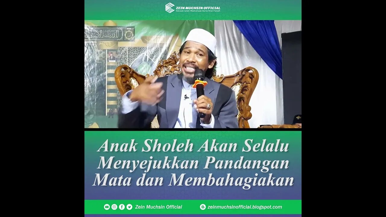 Anak Sholeh Penyejuk Pandangan Mata - Ustadz Zein Muchsin