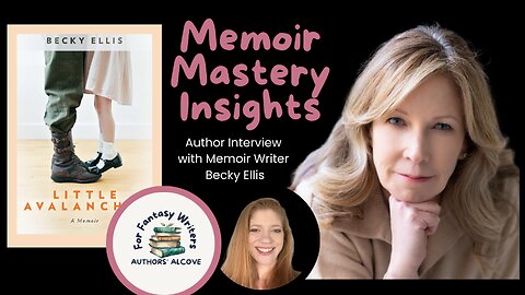 Author Interview with Memoirist Becky Ellis (Memoir Mastery Insights)