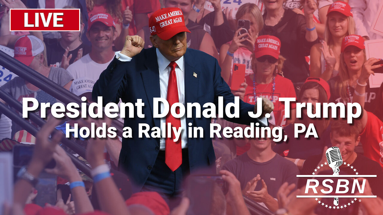 LIVE REPLAY: President Trump ​H​olds a Rally in ​R​eading, PA - 10/9/24