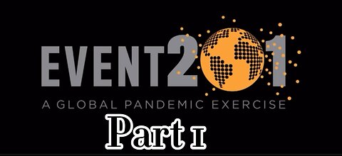 Event 201 A Global Pandemic Exercise - Part 1