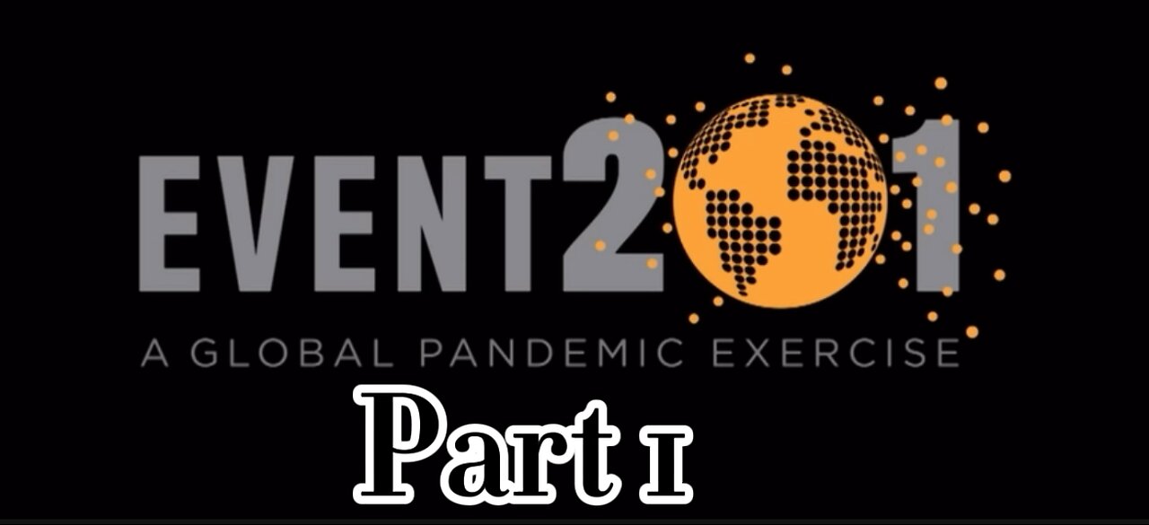 Event 201 A Global Pandemic Exercise - Part 1