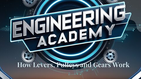 How Levers, Pulleys and Gears Work