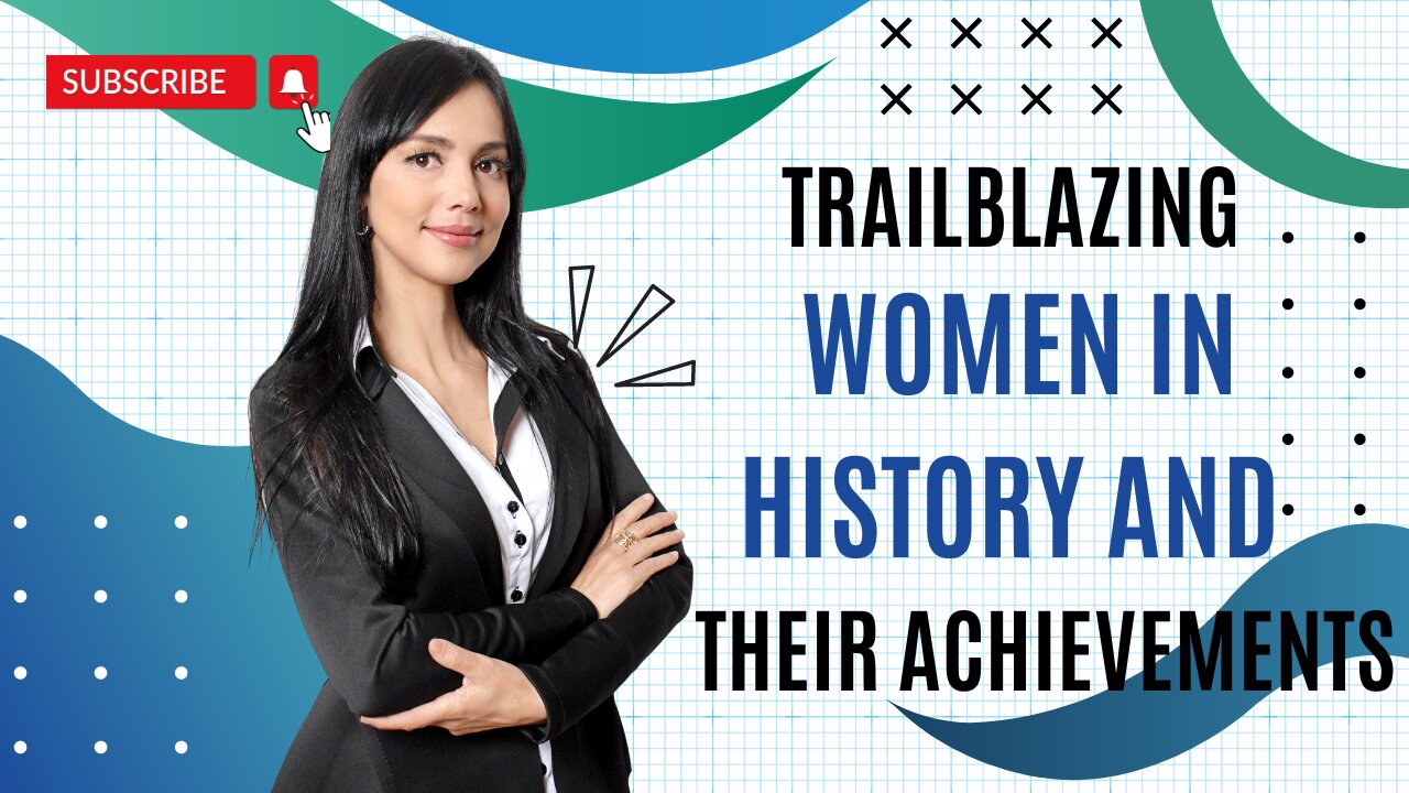 Trailblazing Women in History and Their Achievements - Motivational Video - Fuel4life
