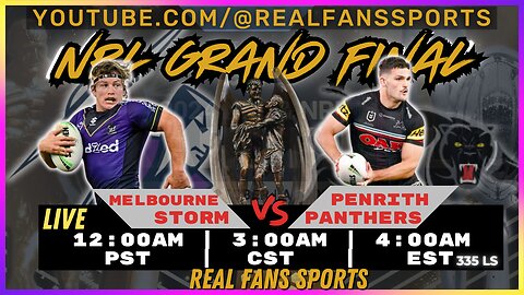 NRL GRAND FINAL 2024 | MELBOURNE STORM vs PENRITH PANTHERS |LIVE WATCH-PARTY | REAL FANS SPORTS