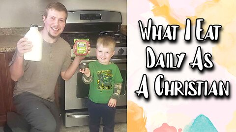 What I Eat In A Day As A Christian
