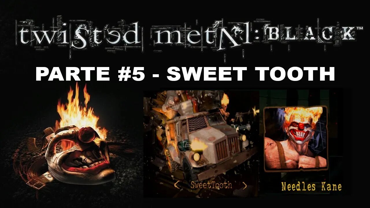 [PS2] - Twisted Metal: Black - Modo História - [Parte 5 - Sweet Tooth] - Completando 100%