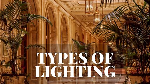 Types of Lighting • General Overview • Free Landscape Lighting Course