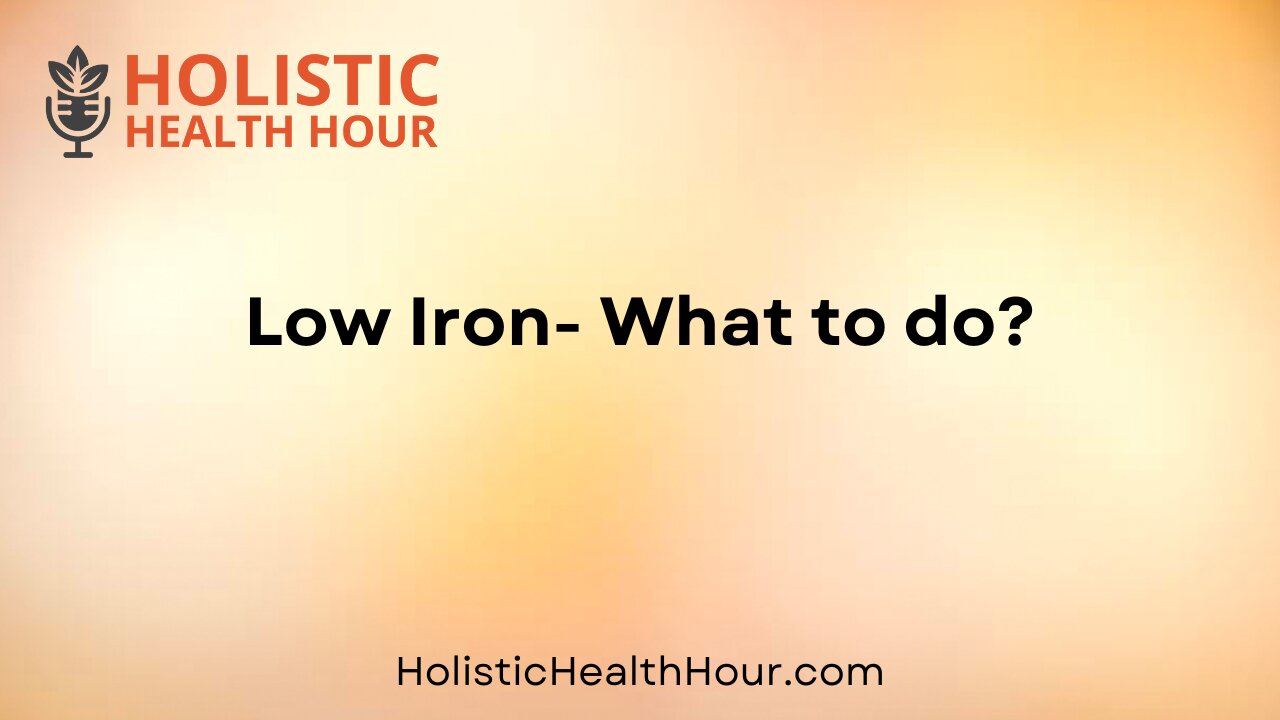 Low Iron- What to do?