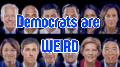 Democrats are, in fact, the WEIRD ONES