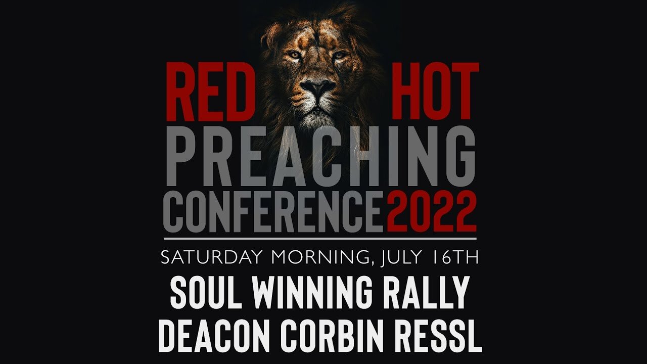 【 The Benefits of Structured Soul-Winning 】 Deacon Corbin Ressl | RHPC 2022