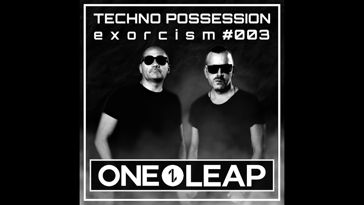 One Leap @ Techno Possession | Exorcism #003