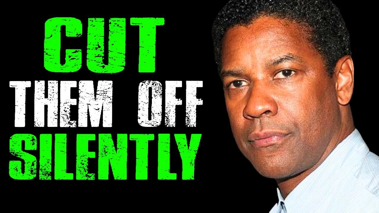 Don't React! Cut Them Off Silently | Denzel Washington