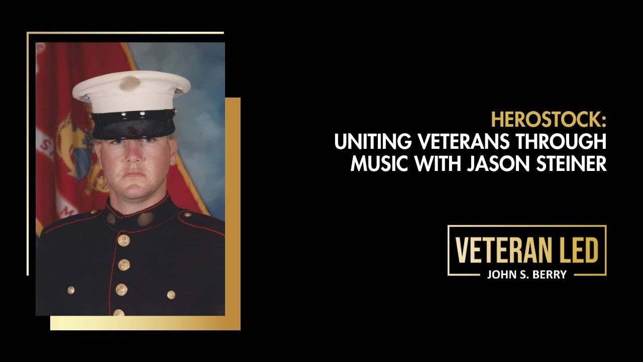 Episode 64: HeroStock: Uniting Veterans Through Music with Jason Steiner