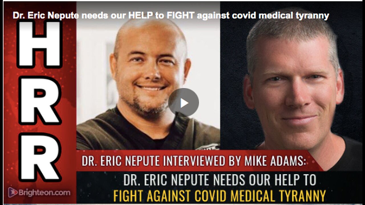 Dr. Eric Nepute’s fight against medical tyranny