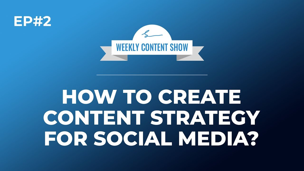 HOW TO CREATE CONTENT STRATEGY FOR SOCIAL MEDIA IN 2021?