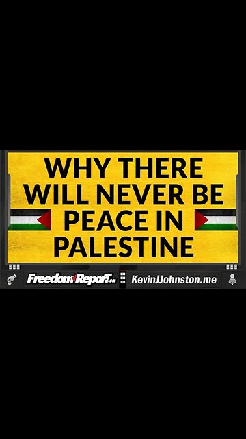 WHY THERE WILL NEVER BE PEACE IN PALESTINE.