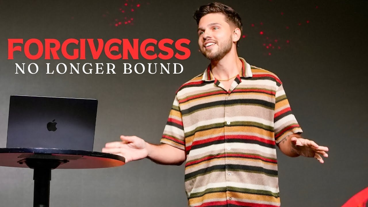 Forgiveness: No Longer Bound | Pastor Kyle Gonzalez
