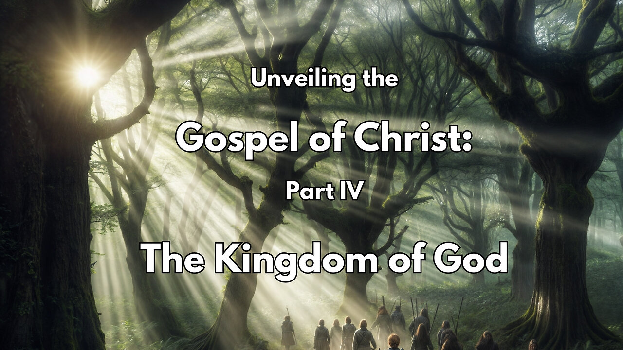 The Gospel of Christ and The Kingdom of God