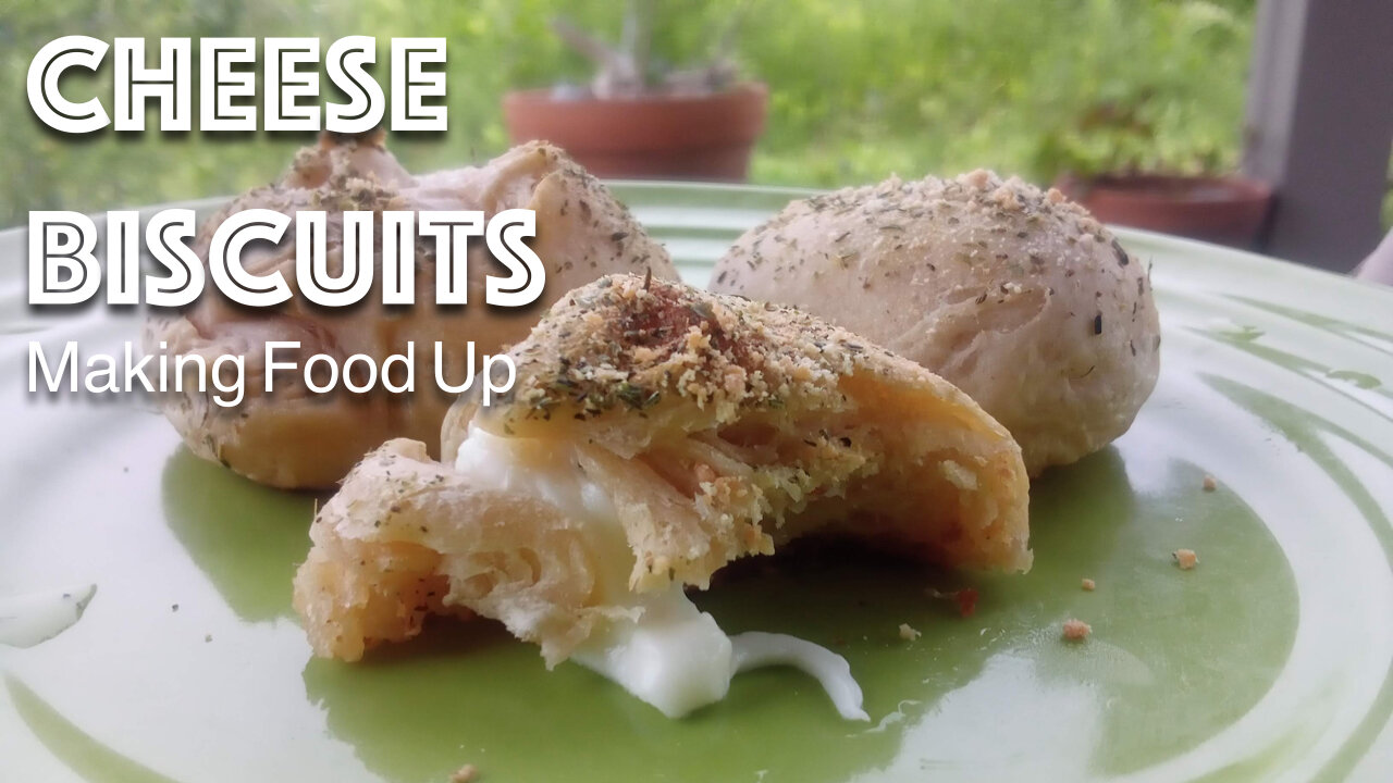 Cheesy Biscuits | Making Food Up