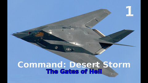 Command: Desert Storm The Gates of Hell Walkthrough pt. 1/2