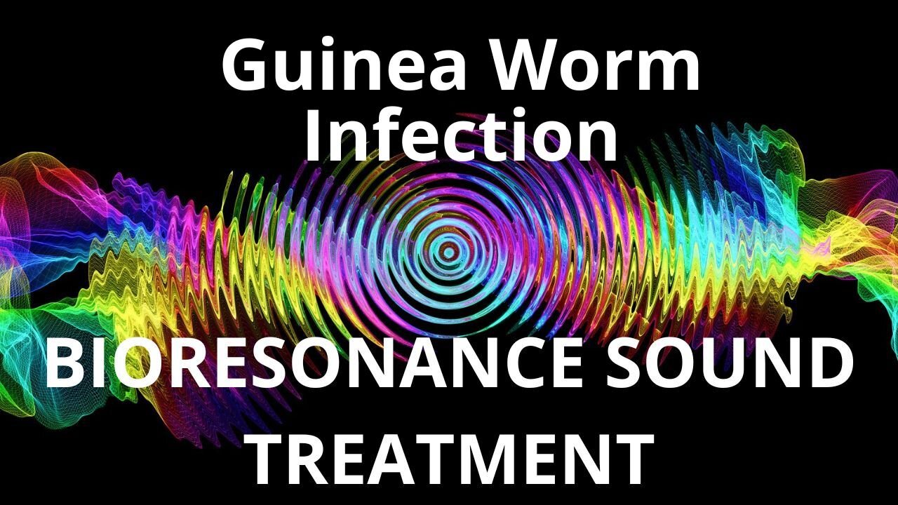 Guinea Worm Infection_Sound therapy session_Sounds of nature