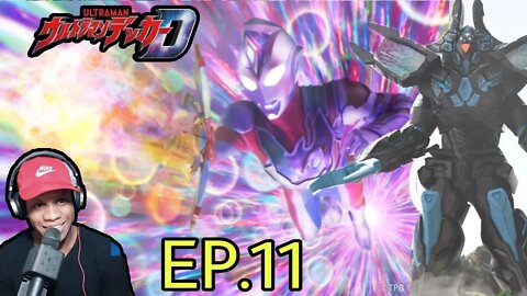 ULTRAMAN DECKER EPISODE.11 (2022) REACTION