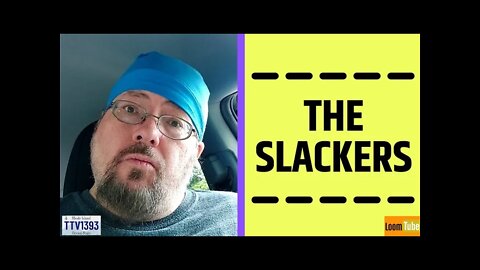 THE SLACKERS - 101521 TTV1393
